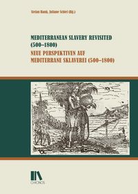 Produktbild: Mediterranean Slavery Revisited (500&ndash;1800) &ndash; Neue Perspektiven auf mediterrane Sklaverei (500&ndash;1800)