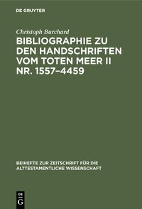 Produktbild: Bibliographie zu den Handschriften vom Toten Meer II Nr. 1557-4459