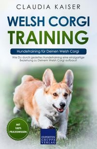 Produktbild: Welsh Corgi Training - Hundetraining f&uuml;r Deinen Welsh Corgi