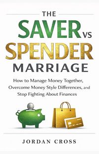 Produktbild: The Saver vs. Spender Marriage