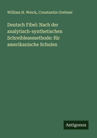 Produktbild: Deutsch Fibel: Nach der analytisch-synthetischen Schreiblesemethode: f&uuml;r amerikanische Schulen