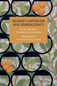 Produktbild: Against Capitalism and Bureaucracy