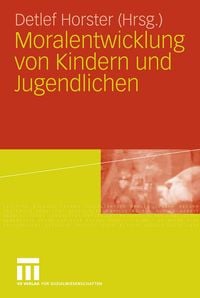 Produktbild: Moralentwicklung von Kindern und Jugendlichen
