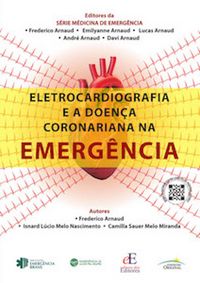 Produktbild: Eletrocardiografia e a doen&ccedil;a coronariana na emerg&ecirc;ncia