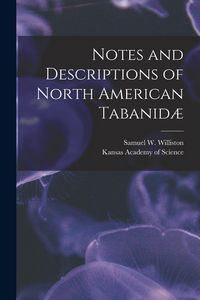 Produktbild: Notes and Descriptions of North American Tabanid&aelig; [microform]