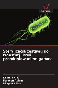 Produktbild: Sterylizacja zestawu do transfuzji krwi promieniowaniem gamma