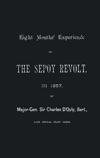 Produktbild: Eight Months' Experience Of The Sepoy Revolt in 1857