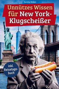 Produktbild: Unn&uuml;tzes Wissen f&uuml;r New York-Klugschei&szlig;er