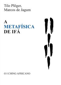Produktbild: A Metaf&iacute;sica De If&aacute;