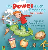 Bild vom Artikel Das Power-Buch Ernährung für Kinder vom Autor Cora Wetzstein