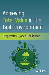 Produktbild: Achieving Total Value in the Built Environment