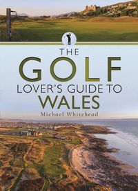 Produktbild: The Golf Lover's Guide to Wales