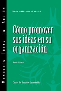 Produktbild: Selling Your Ideas to Your Organization (International Spanish)