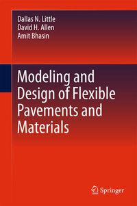 Produktbild: Modeling and Design of Flexible Pavements and Materials