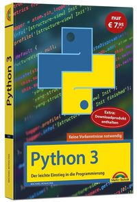 Bild vom Artikel Python 3 Programmieren lernen und anwenden vom Autor Michael Bonacina