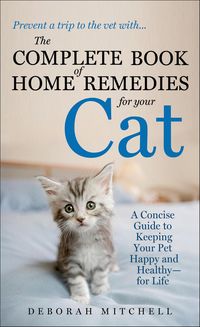 Produktbild: The Complete Book of Home Remedies for Your Cat