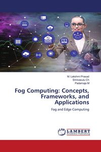 Produktbild: Fog Computing: Concepts, Frameworks, and Applications
