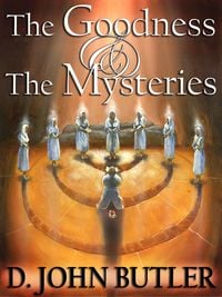 Produktbild: The Goodness and the Mysteries: On the Path of the Book of Mormon's Visionary Men