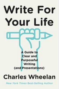Produktbild: Write for Your Life - A Guide to Clear and Purposeful Writing (and Presentations)