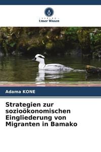 Produktbild: Strategien zur sozio&ouml;konomischen Eingliederung von Migranten in Bamako