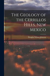 Produktbild: The Geology of the Cerrillos Hills, New Mexico
