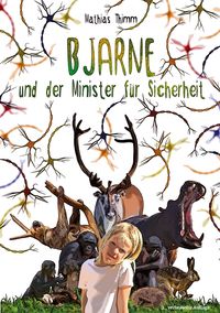 Bild vom Artikel Bjarne und der Minister für Sicherheit vom Autor Mathias Thimm