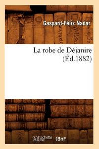 Produktbild: La robe de D&eacute;janire (&Eacute;d.1882)