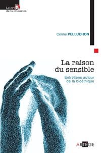 Bild vom Artikel La raison du sensible vom Autor Corine Pelluchon