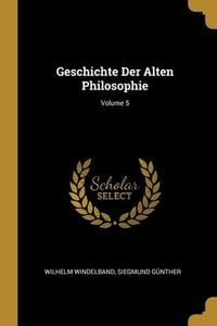 Produktbild: Geschichte Der Alten Philosophie; Volume 5