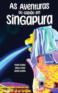 Bild vom Artikel As Aventuras do Gastão em Singapura vom Autor Ingrid Seabra