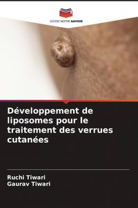 Produktbild: D&eacute;veloppement de liposomes pour le traitement des verrues cutan&eacute;es