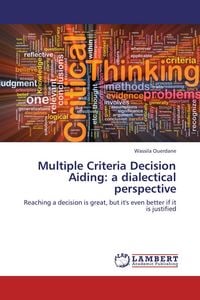 Produktbild: Multiple Criteria Decision Aiding: a dialectical perspective