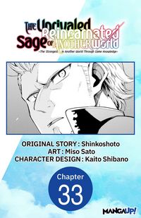 Produktbild: The Unrivaled Reincarnated Sage of Another World -The Strongest in Another World Through Game Knowledge- #033