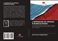 Produktbild: L'APPROCHE DU R&Eacute;SEAU D'AGRICULTEURS