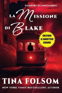 Produktbild: La Missione di Blake e Riunione Fatidica (Edizione a caratteri grandi)