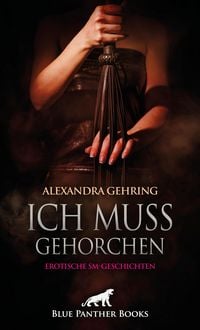 Produktbild: Ich muss gehorchen | Erotische SM-Geschichten