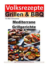 Produktbild: Volksrezepte Grillen und BBQ - Mediterrane Grillgerichte