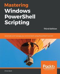 Produktbild: Mastering Windows PowerShell Scripting - Third Eiditon