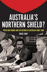 Produktbild: Hunt, B: Australia's Northern Shield?