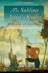 Produktbild: The Sublime Artist's Studio: Nabokov and Painting