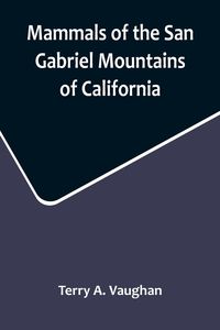 Produktbild: Mammals of the San Gabriel Mountains of California