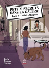Produktbild: Petits Secrets Dans la Galerie Tome 2 ; l'Affaire Gaspard