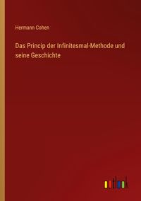 Produktbild: Das Princip der Infinitesmal-Methode und seine Geschichte