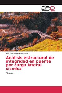 Produktbild: An&aacute;lisis estructural de integridad en puente por carga lateral s&iacute;smica