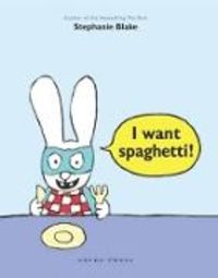 Produktbild: Blake, S: I Want Spaghetti!