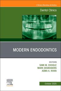 Produktbild: Modern Endodontics, an Issue of Dental Clinics of North America