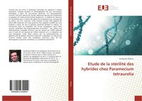 Produktbild: Etude de la st&eacute;rilit&eacute; des hybrides chez Paramecium tetraurelia