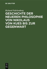 Produktbild: Geschichte der neueren Philosophie von Nikolaus von Kues bis zur Gegenwart
