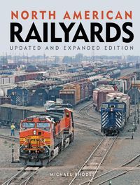 Produktbild: North American Railyards, Updated and Expanded Edition