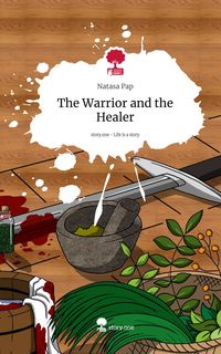 Produktbild: The Warrior and the Healer. Life is a Story - story.one